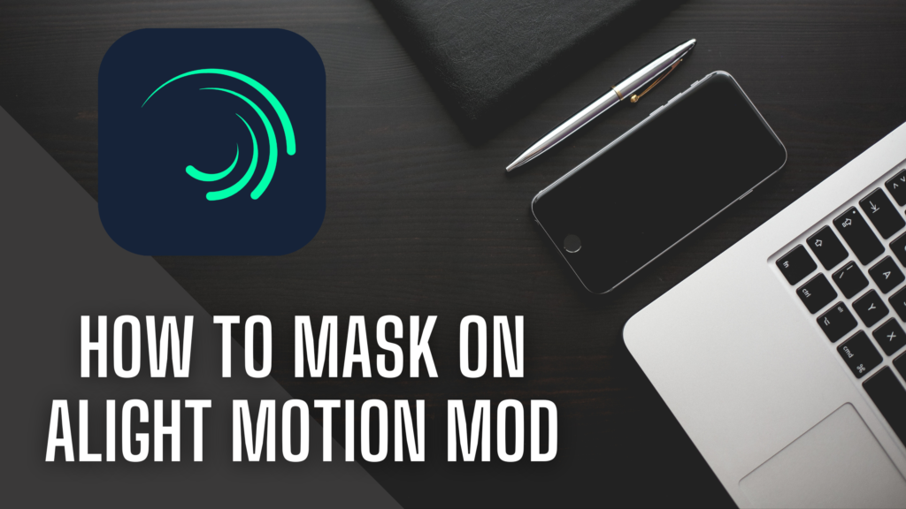 How To Mask On Alight Motion
