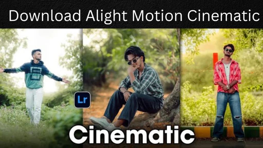Download alight motion cinematic preset free 2026
